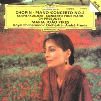 Deutsche Grammophon : Pires - Chopin Concerto No. 2, Preludes